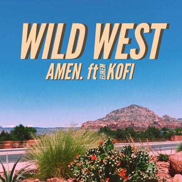 Amen. Wild West Mp3 Download