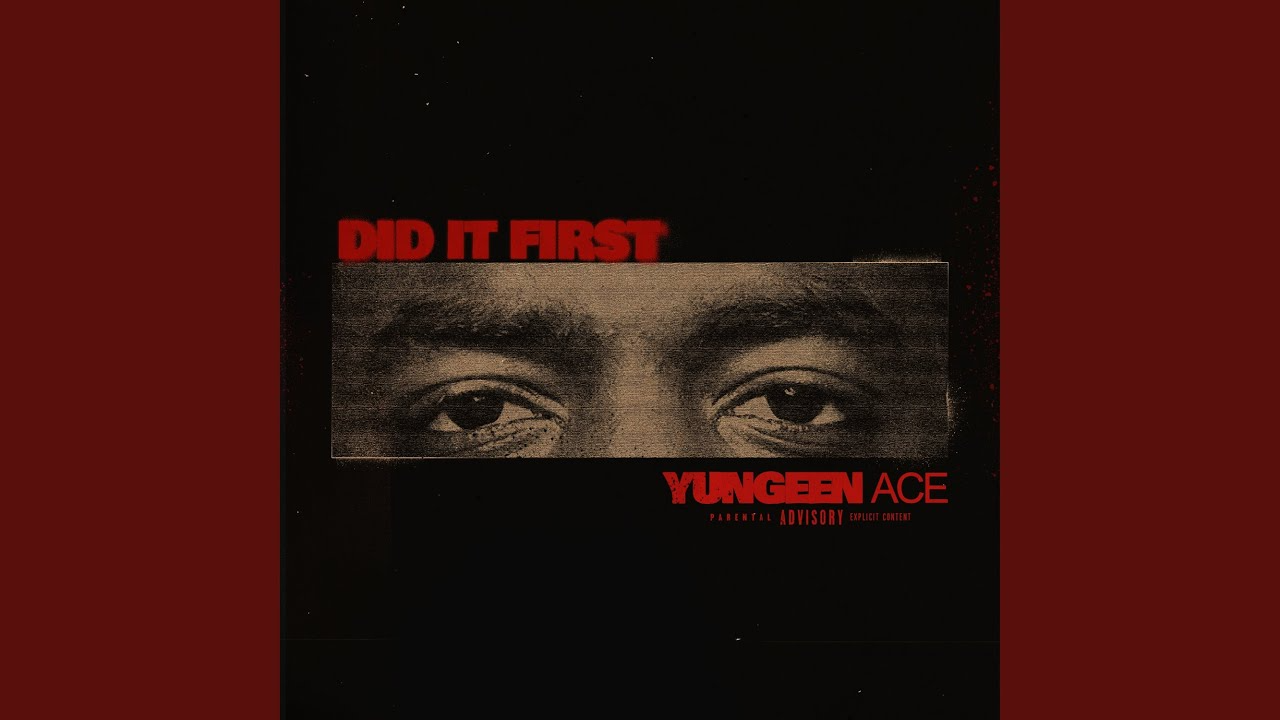 Yungeen Ace Did It First Mp3 Download