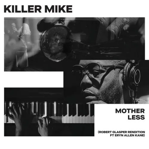 Killer Mike MOTHERLESS Mp3 Download