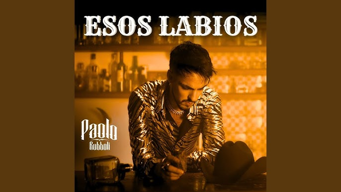 PAOLO RUBBOLI Esos Labios Mp3 Download