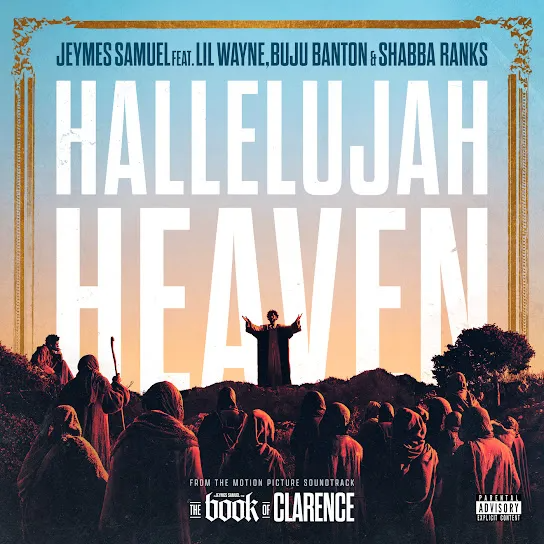 Jeymes Samuel Hallelujah Heaven (From The Motion Picture Soundtrack “The Book Of Clarence“) Mp3 Download