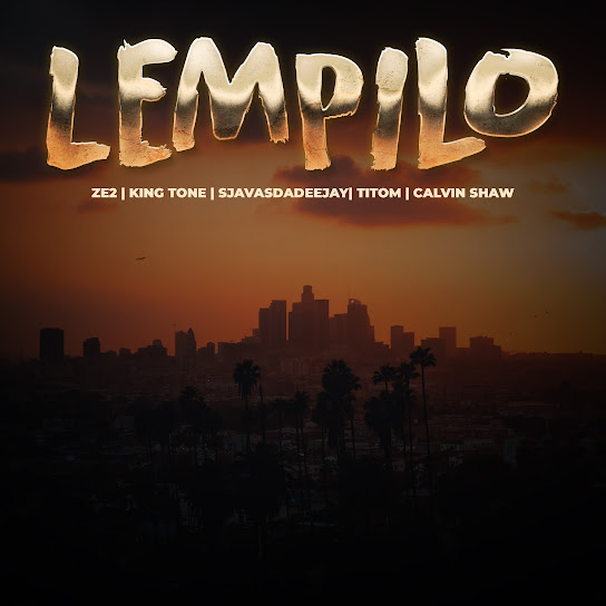 Ze2 Lempilo ft. SjavasDaDeejay, Titom, King Tone Sa & Calvin Shaw Mp3