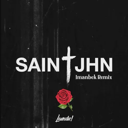 SAINt JHN All Around The Roses Dj’s From Mars x GwnMike Flip Mp3 Download
