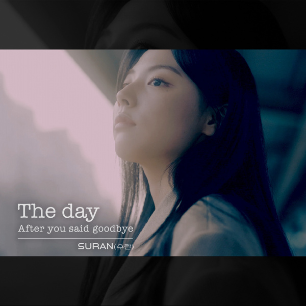 SURAN The Day After You Said Goodbye Mp3 Download