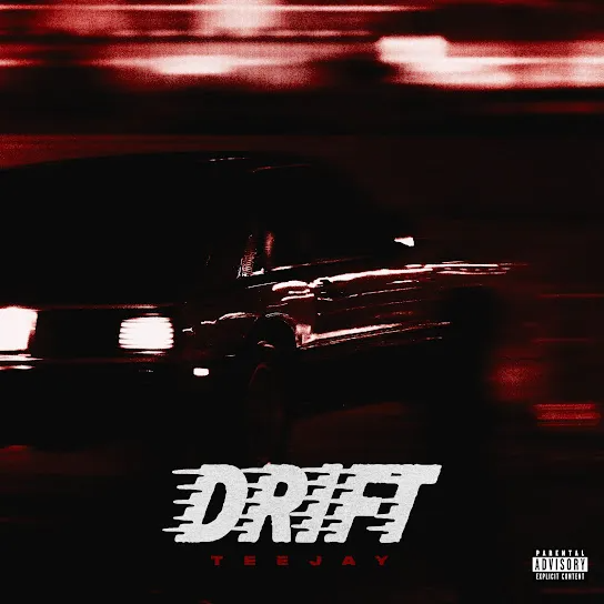Teejay Drift (Remix) Mp3 Download