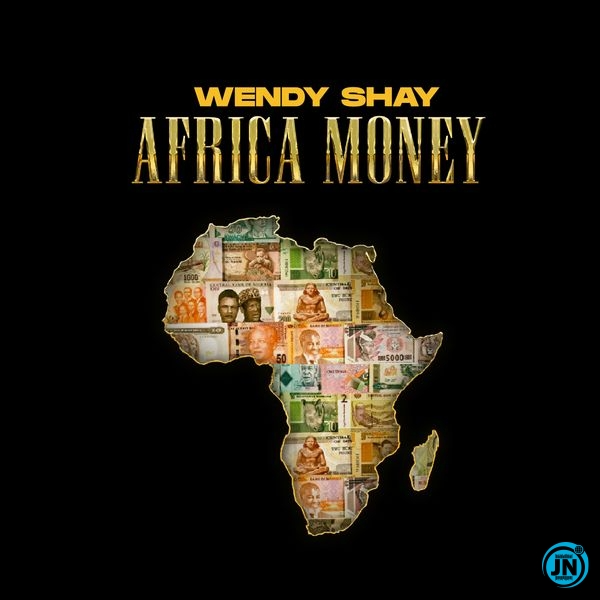 Wendy Shay Africa Money Mp3 Download