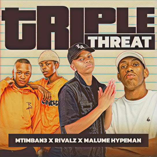 Mtimban3 triPle thReat Mp3 Download