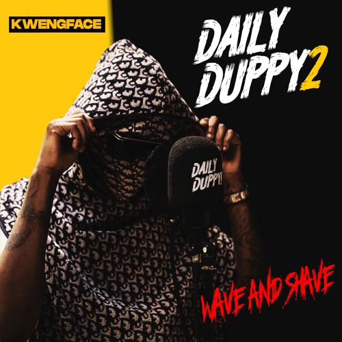 Kwengface & GRM Daily Daily Duppy 2 Mp3 Download