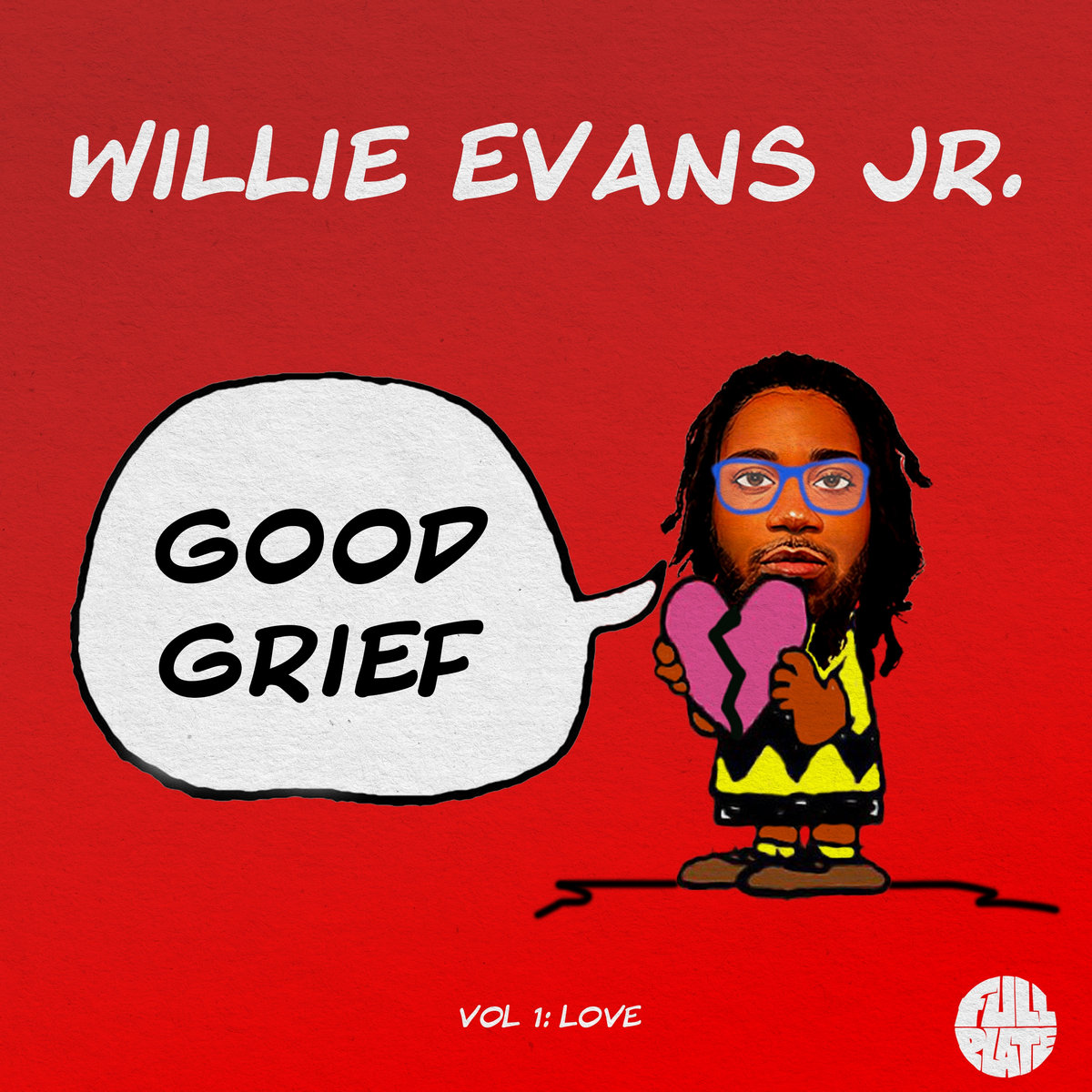 Willie Evans Jr. Good Grief Vol. 1: Love Zip Download